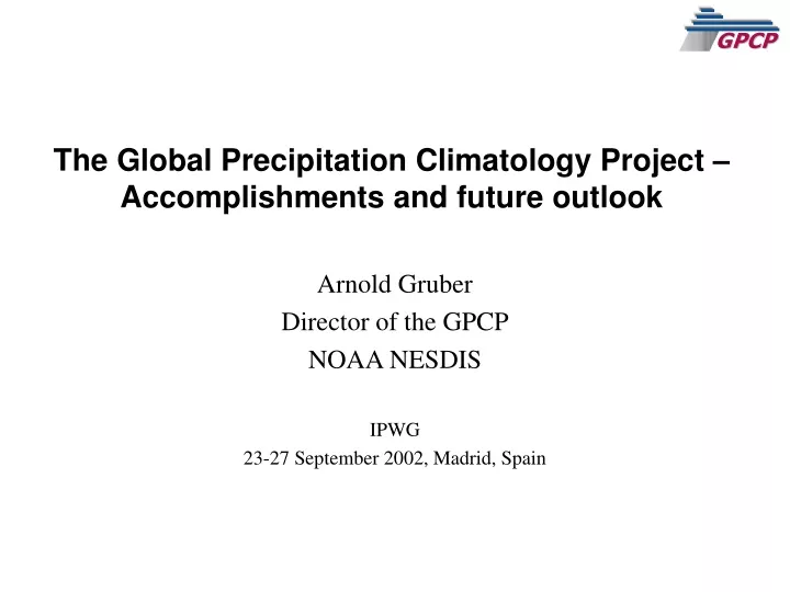 the global precipitation climatology project