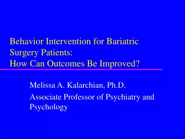 behavior intervention for bariatric surgery patients how can outcomes be improved