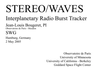 STEREO/WAVES Interplanetary Radio Burst Tracker Jean-Louis Bougeret, PI
