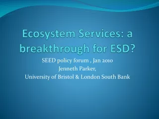 Ecosystem Services: a breakthrough for ESD?