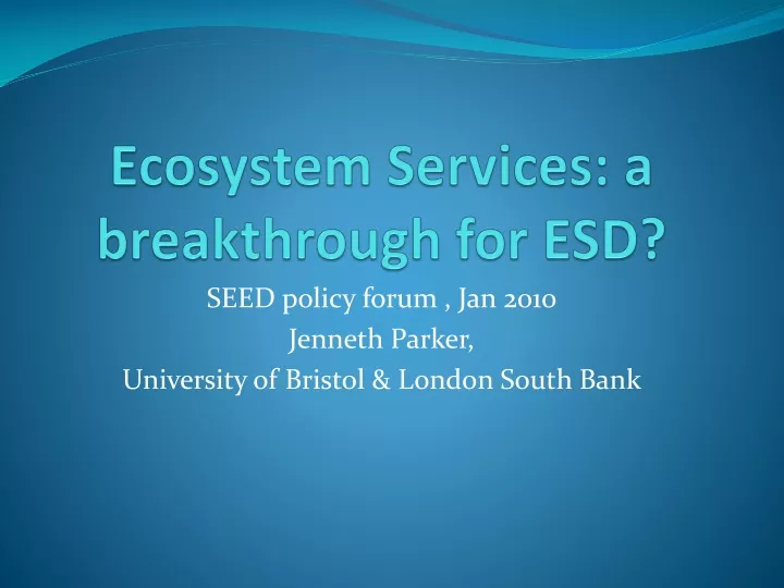 ecosystem services a breakthrough for esd