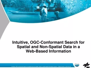 Intuitive, OGC-Conformant Search for Spatial and Non-Spatial Data in a  Web-Based Information