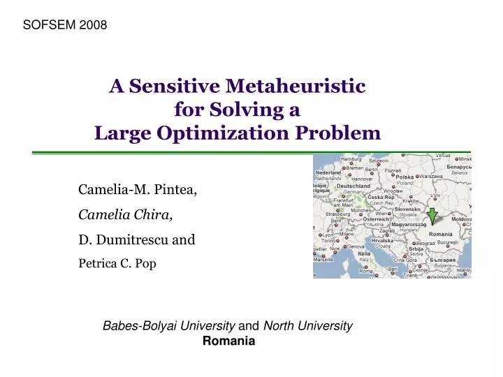 a sensitive metaheuristic for solving a large optimization problem