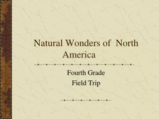 Natural Wonders of  North America