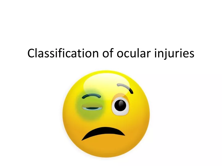 classification of ocular injuries