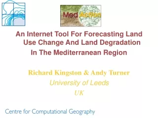 An Internet Tool For F orecasting Land Use Change And Land Degradation In The Mediterranean Region