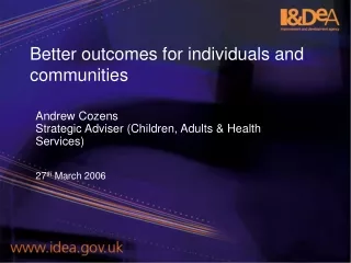 Better outcomes for individuals and communities