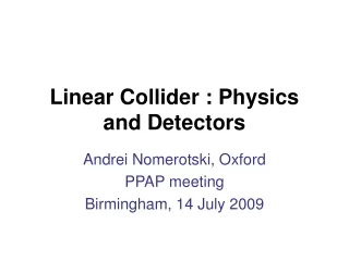 Linear Collider : Physics and Detectors