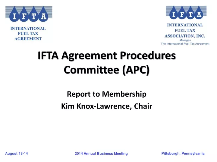 ifta agreement procedures committee apc report to membership kim knox lawrence chair