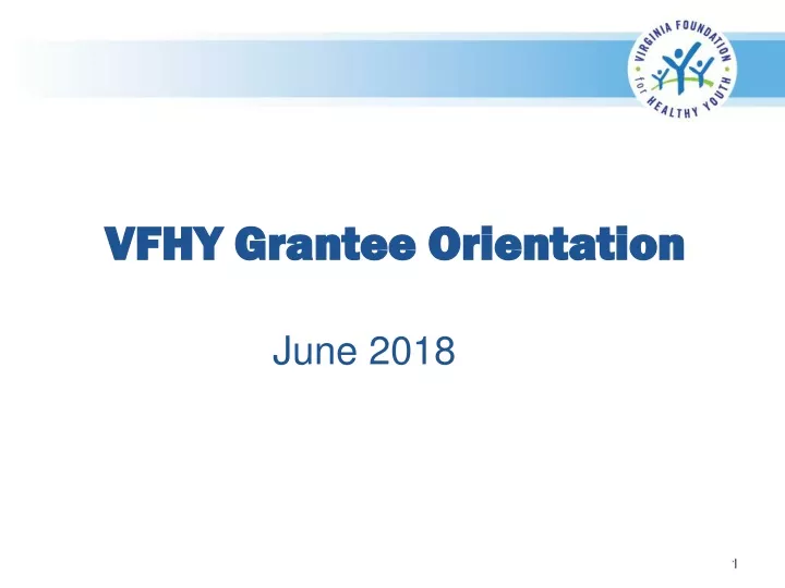 vfhy grantee orientation