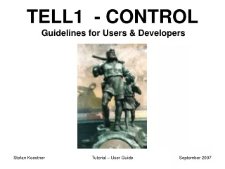 TELL1  - CONTROL Guidelines for Users &amp; Developers