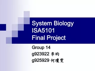 System Biology ISA5101 Final Project