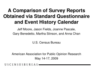 A Comparison of Survey Reports Obtained via Standard Questionnaire and Event History Calendar