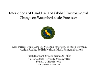 Interactions of Land Use and Global Environmental Change on Watershed-scale Processes
