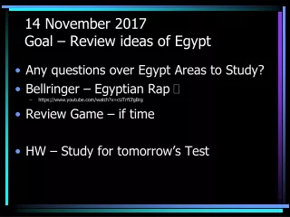 14 November 2017 Goal – Review ideas of Egypt