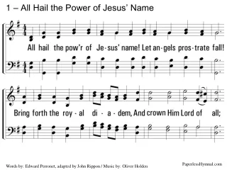 1 – All Hail the Power of Jesus’ Name