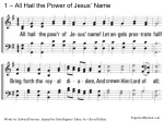 1 – All Hail the Power of Jesus’ Name