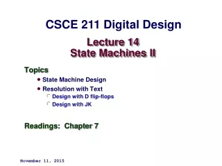 Lecture 14 State Machines II