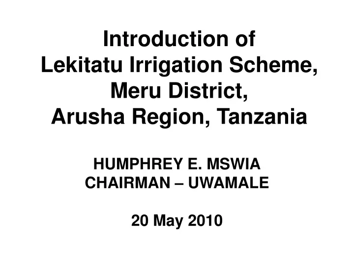 introduction of lekitatu irrigation scheme meru district arusha region tanzania
