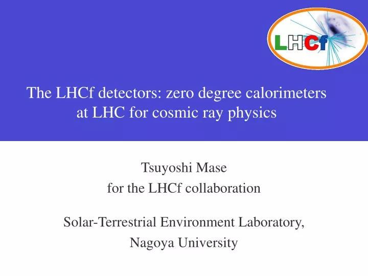 the lhcf detectors zero degree calorimeters at lhc for cosmic ray physics