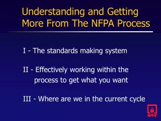 Understanding and Getting More From The NFPA Process
