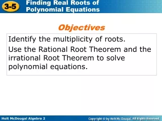 Identify the multiplicity of roots.