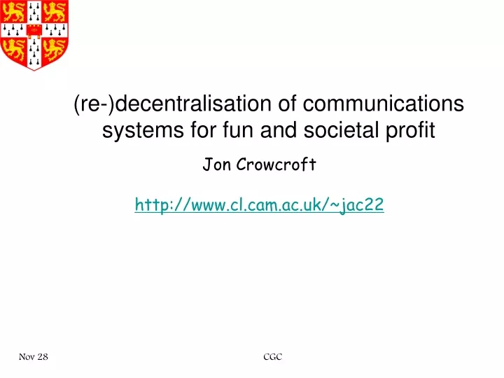 re decentralisation of communications systems for fun and societal profit