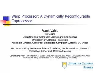Warp Processor: A Dynamically Reconfigurable Coprocessor