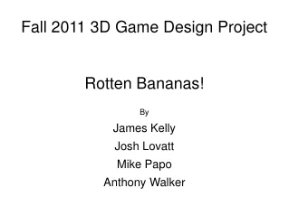 Fall 2011 3D Game Design Project