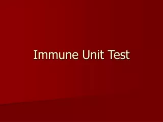 Immune Unit Test