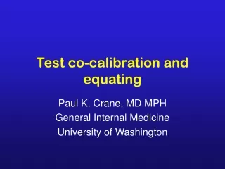 Test co-calibration and equating