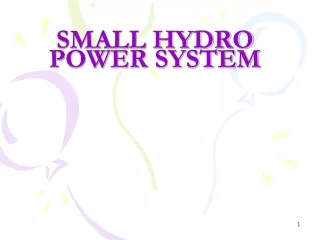 SMALL HYDRO POWER SYSTEM