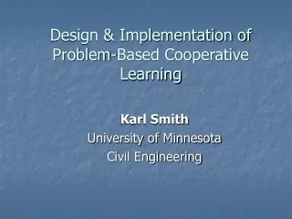 Design &amp; Implementation of Problem-Based Cooperative Learning