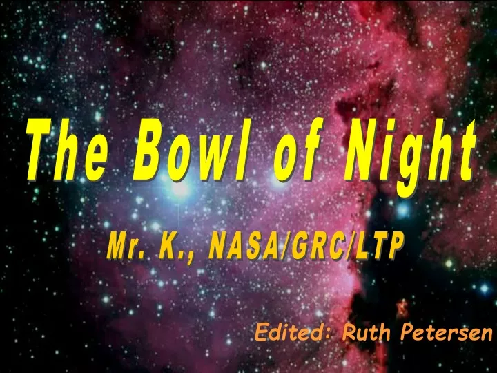 the bowl of night