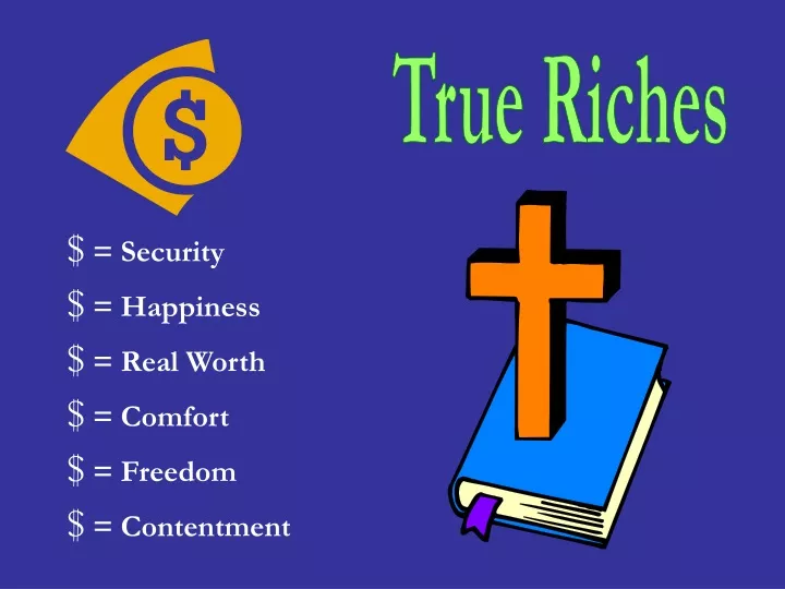 true riches
