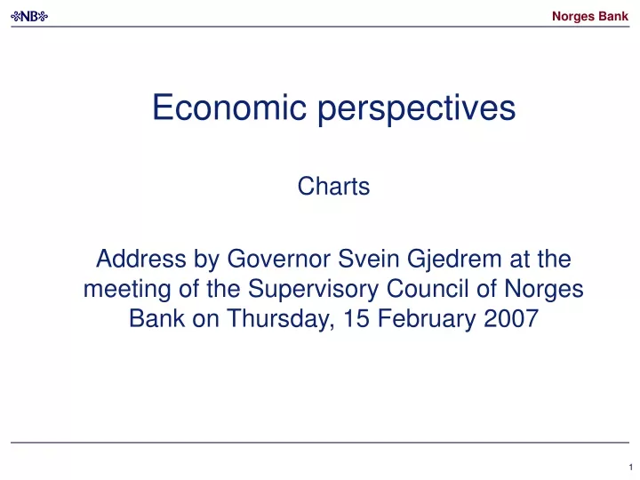 economic perspectives charts address by governor