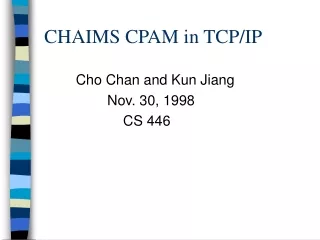 CHAIMS CPAM in TCP/IP
