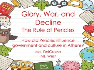 Glory, War, and Decline The Rule of Pericles