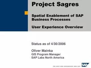 Project Sagres Spatial Enablement of SAP Business Processes User Experience Overview
