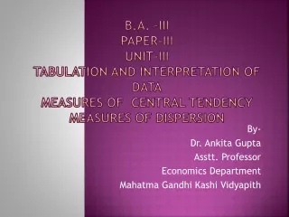By- Dr. Ankita Gupta Asstt. Professor Economics Department  Mahatma Gandhi Kashi Vidyapith