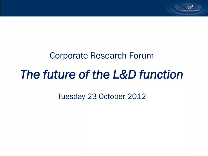 corporate research forum the future