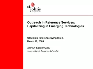 Outreach in Reference Services: Capitalizing in Emerging Technologies