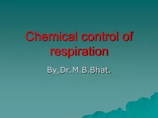 Chemical control of respiration