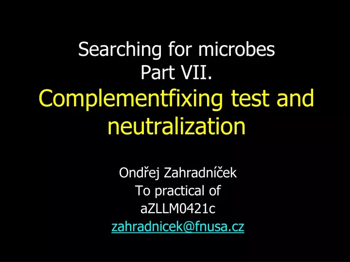 searching for microbes part vii complementfixing test and neutralization