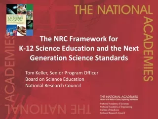 The NRC Framework for  K-12 Science Education and the Next Generation Science Standards