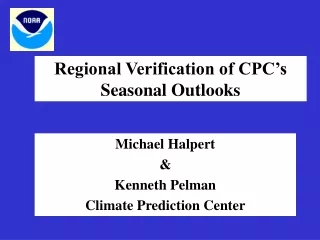 Regional Verification of CPC’s Seasonal Outlooks