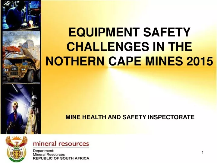 equipment safety challenges in the nothern cape