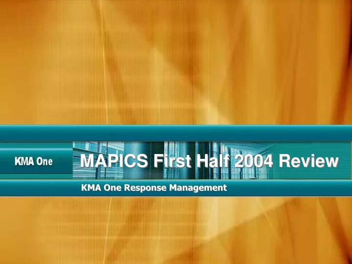 mapics first half 2004 review