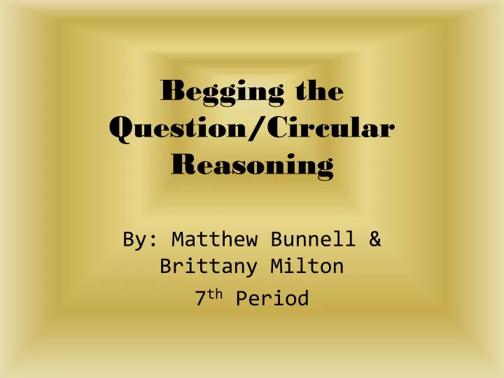 begging the question circular reasoning