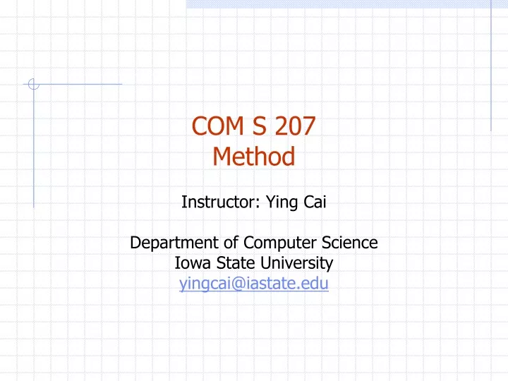 com s 207 method instructor ying cai department